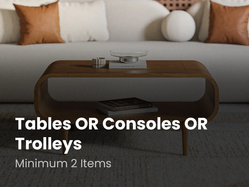 Tables OR Consoles OR Trolleys